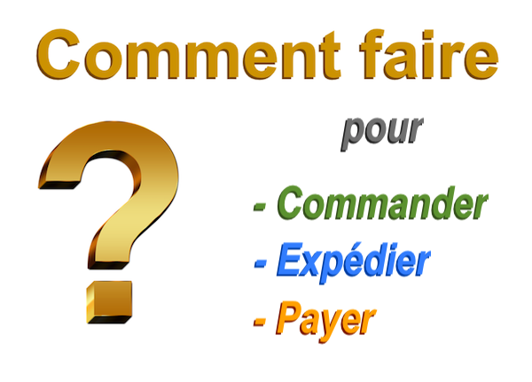 Comment commander, envoyer, suivre ...