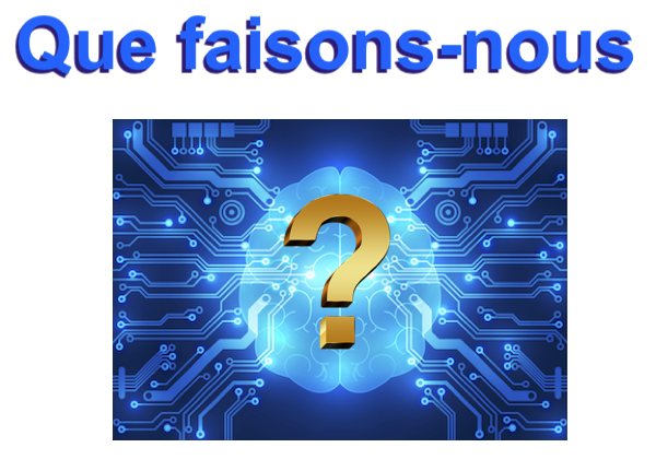 Que faisons-nous , ou pas ! 